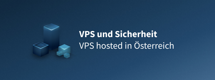 VPS hosted in Österreich